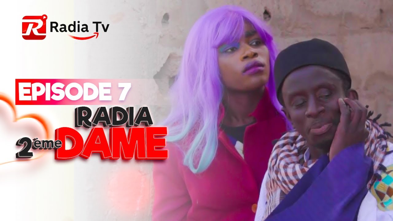 EPISODE 7 RADIA 2EME DAME