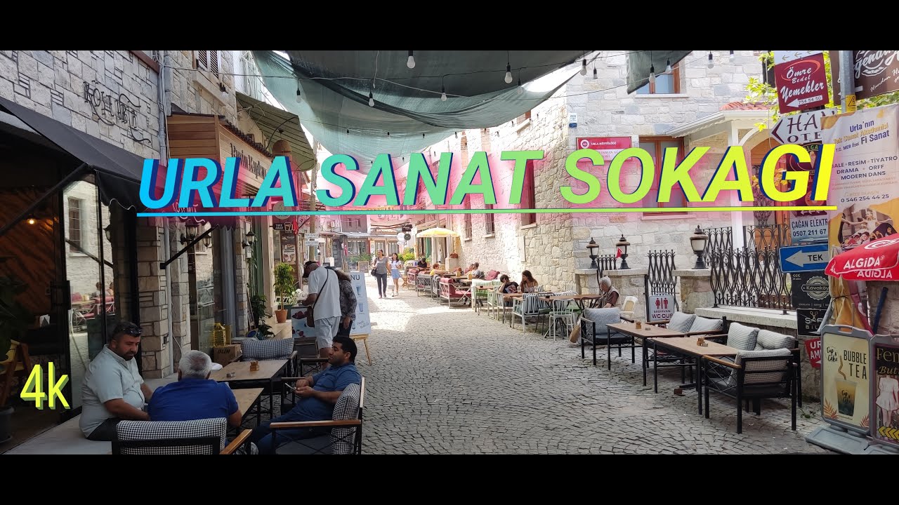 İZMİR URLA SANAT SOKAĞI 4k 60fps