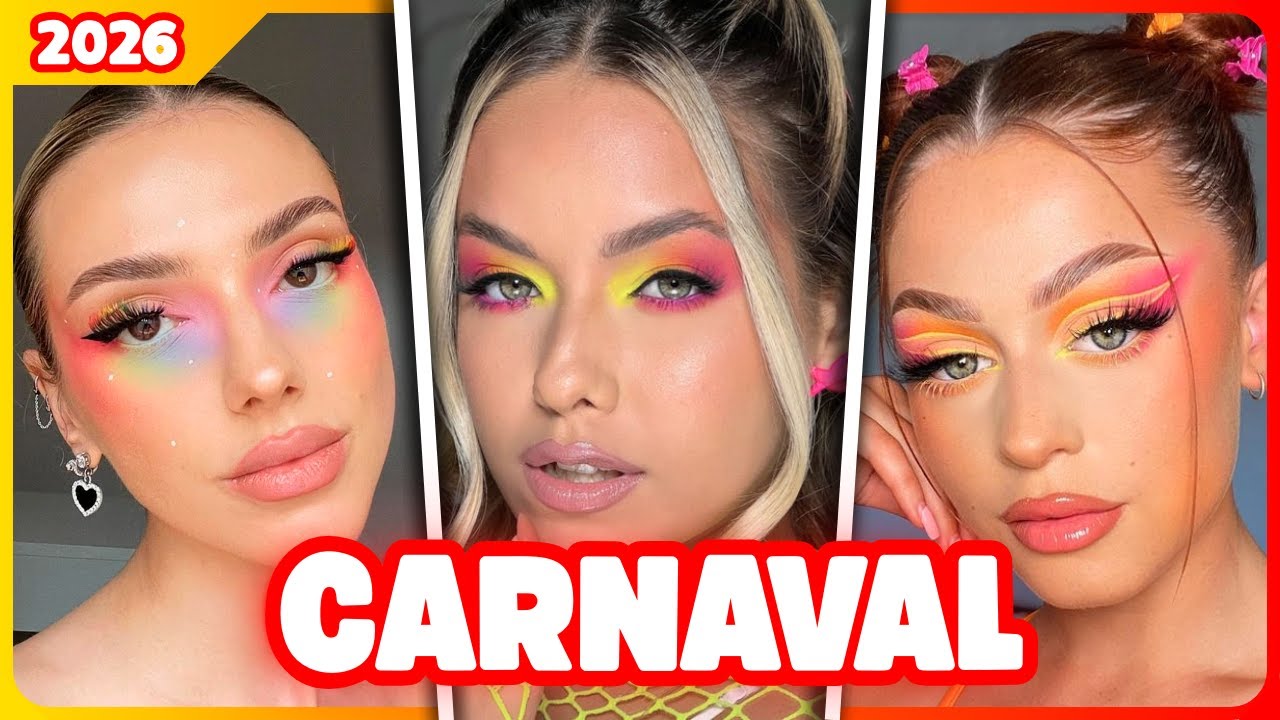 MELHORES MAQUIAGEM PARA CARNAVAL 2026