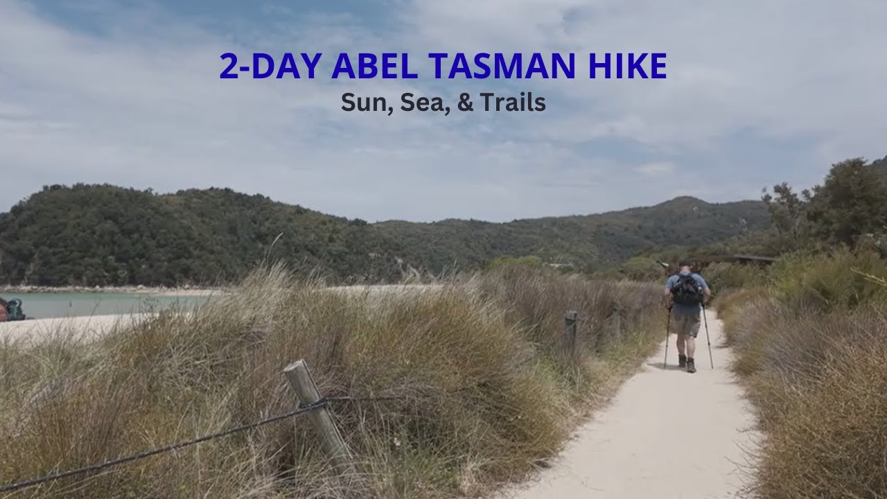 2-Day Abel Tasman Coastal Hike (relatively easy terrain for beginner hikers)