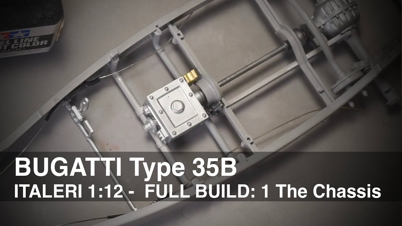 BUGATTI Type 35B - Italeri 1:12 - Full build - Part 1: The Chassis