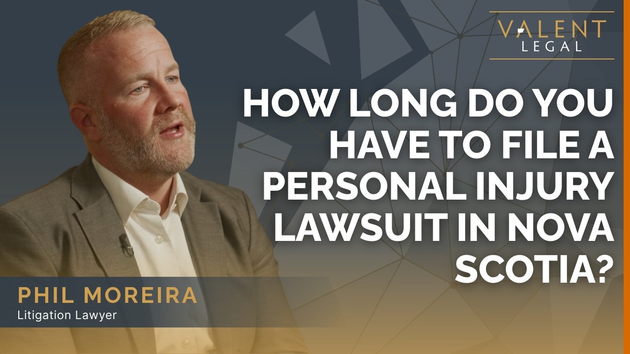 How Long Do You Have to File a Personal Injury Lawsuit in Nova Scotia? | Valent Legal