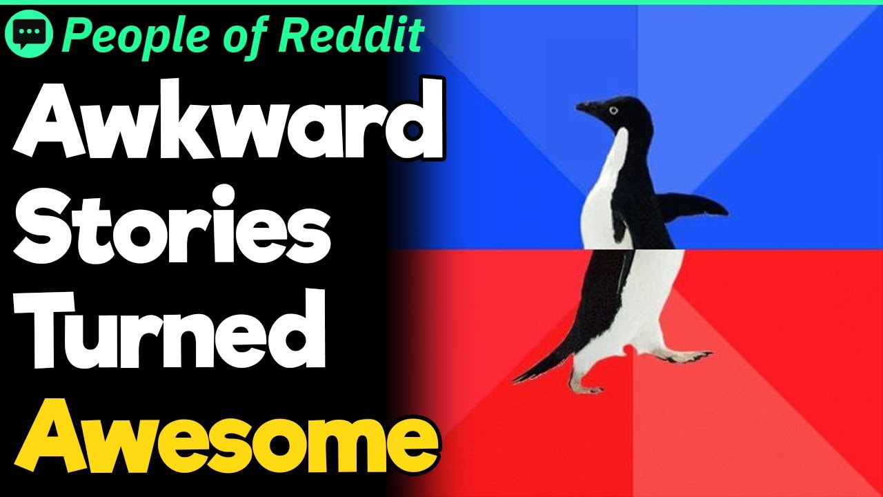 Awkward Stories Turned Awesome