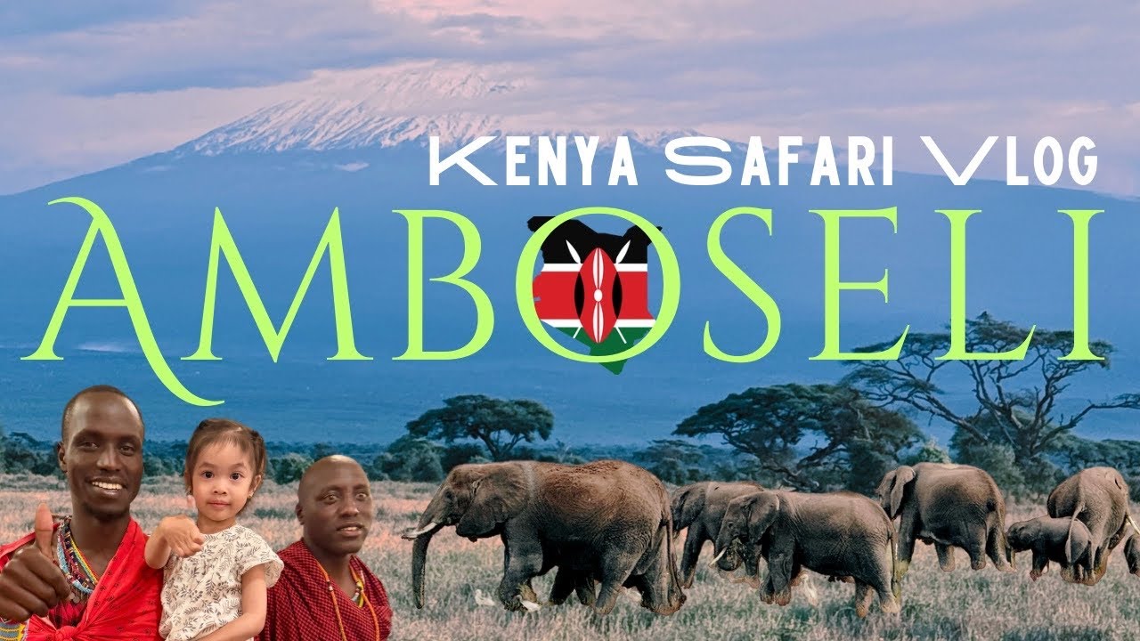 Kenya Vlog 2024 - Safari Adventure in Amboseli / Kibo Safari Camp