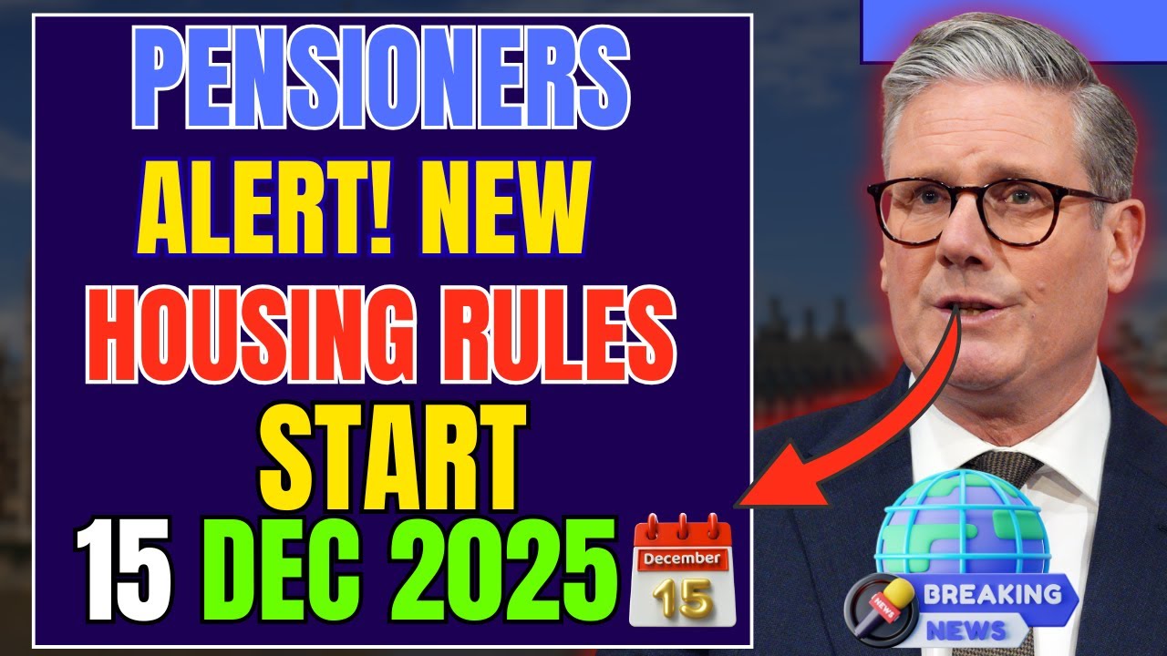 DWP Confirms 2025 Housing Rule Changes for Pensioners Starting 15 December