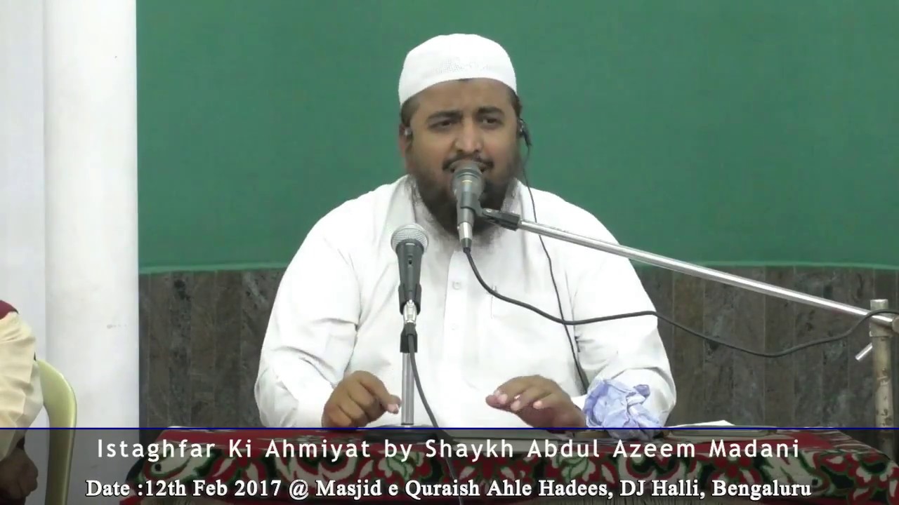Istaghfar Ki Ahmiyat by Shaykh Abdul Azeem Madani