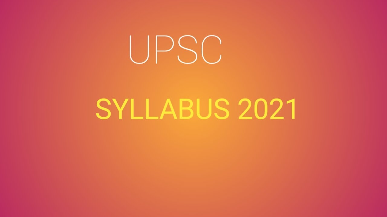 UPSC SYLLABUS 2021|SYLLABUS OF UPSC 2021|IAS  SYLLABUS 2021 IN HINDI ||