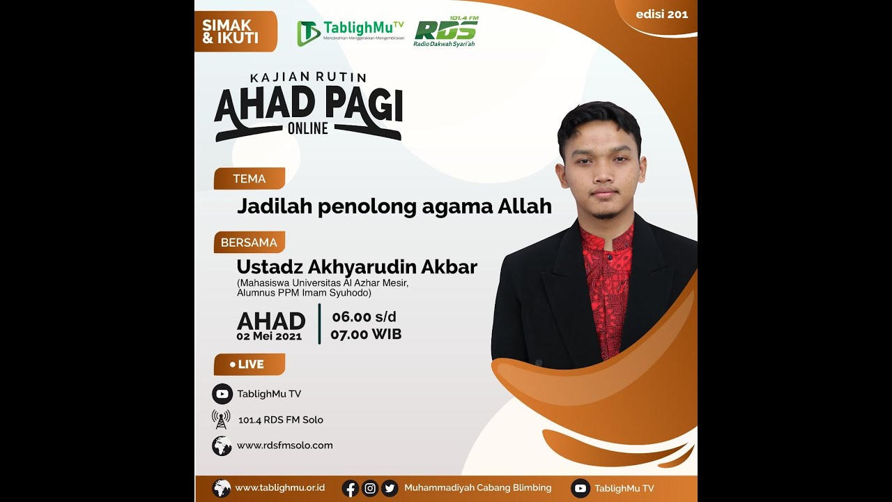 #AhadPagi - Jadilah Penolong Agama Allah - Ust Akhyarudin Akbar Mahasiswa Universitas Al Azhar Mesir