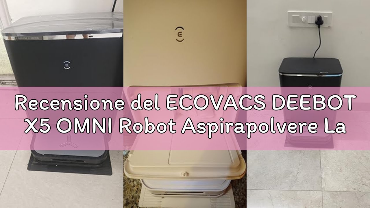 Recensione del ECOVACS DEEBOT X5 OMNI Robot Aspirapolvere Lavapavimenti con Stazione All-in-One, 128