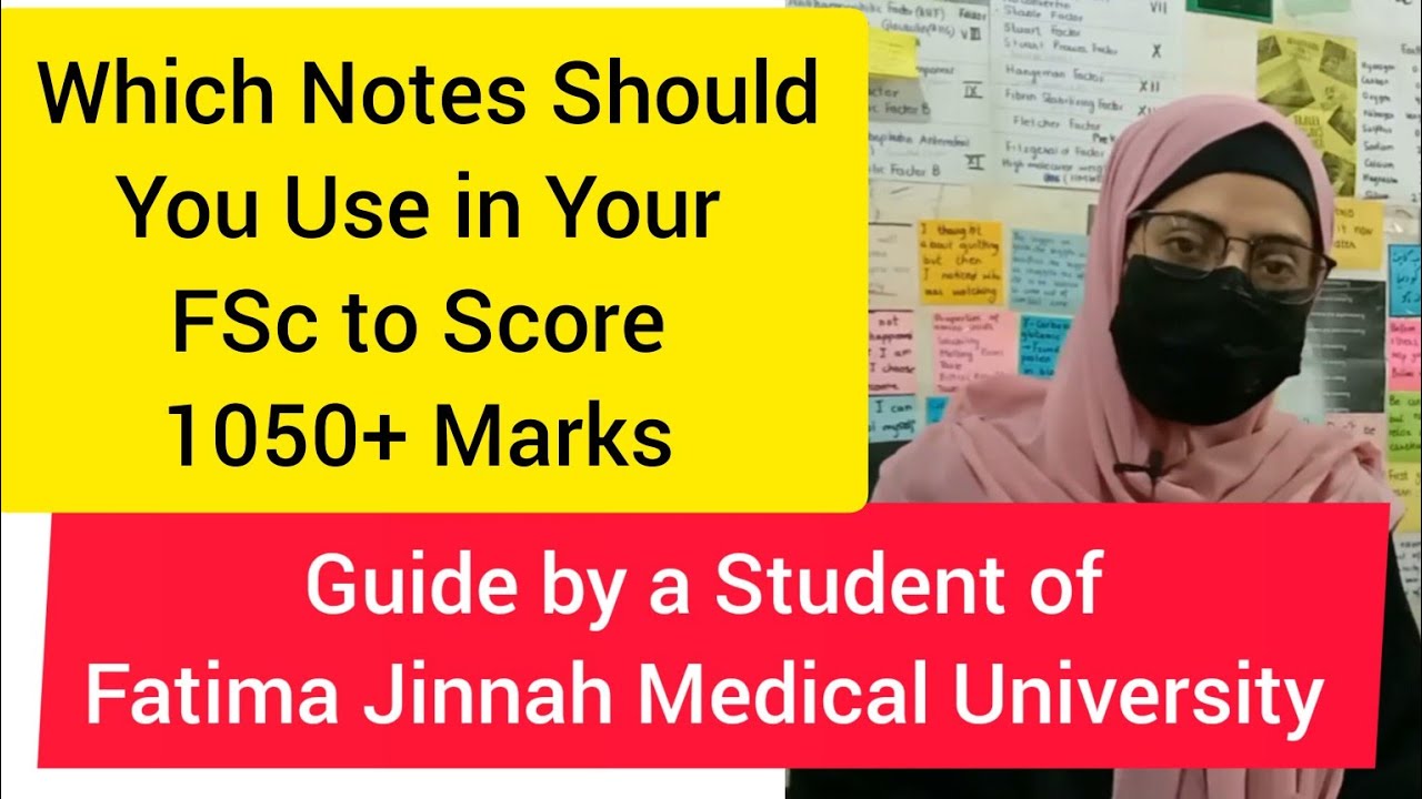Which Notes You Should Use to score 150+ marks In Your FSc | Guide by a Student of FJMU