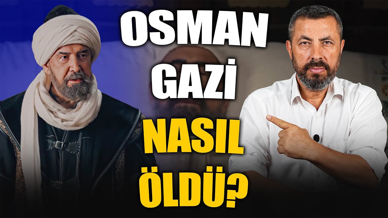 OSMAN GAZİ’NİN ÖLÜMÜ: DİZİDEKİ SAHNE GERÇEĞİ ANLATIYOR MU?