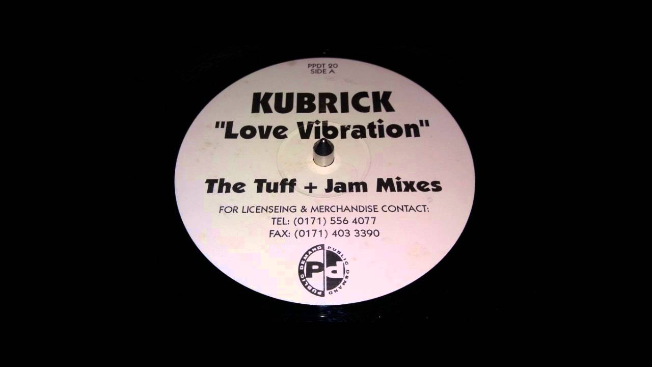 Kubrick - Love Vibration (Tuff Jam Unda Vybe Vocal Dub)