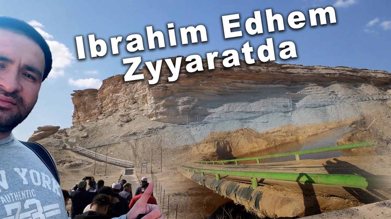 Dashoguz Ibrahim Edhem Zyyarat 1