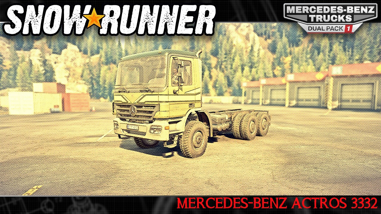 Snowrunner ➤ Actros ➤ Mercedes-Benz Trucks Dual Pack 1