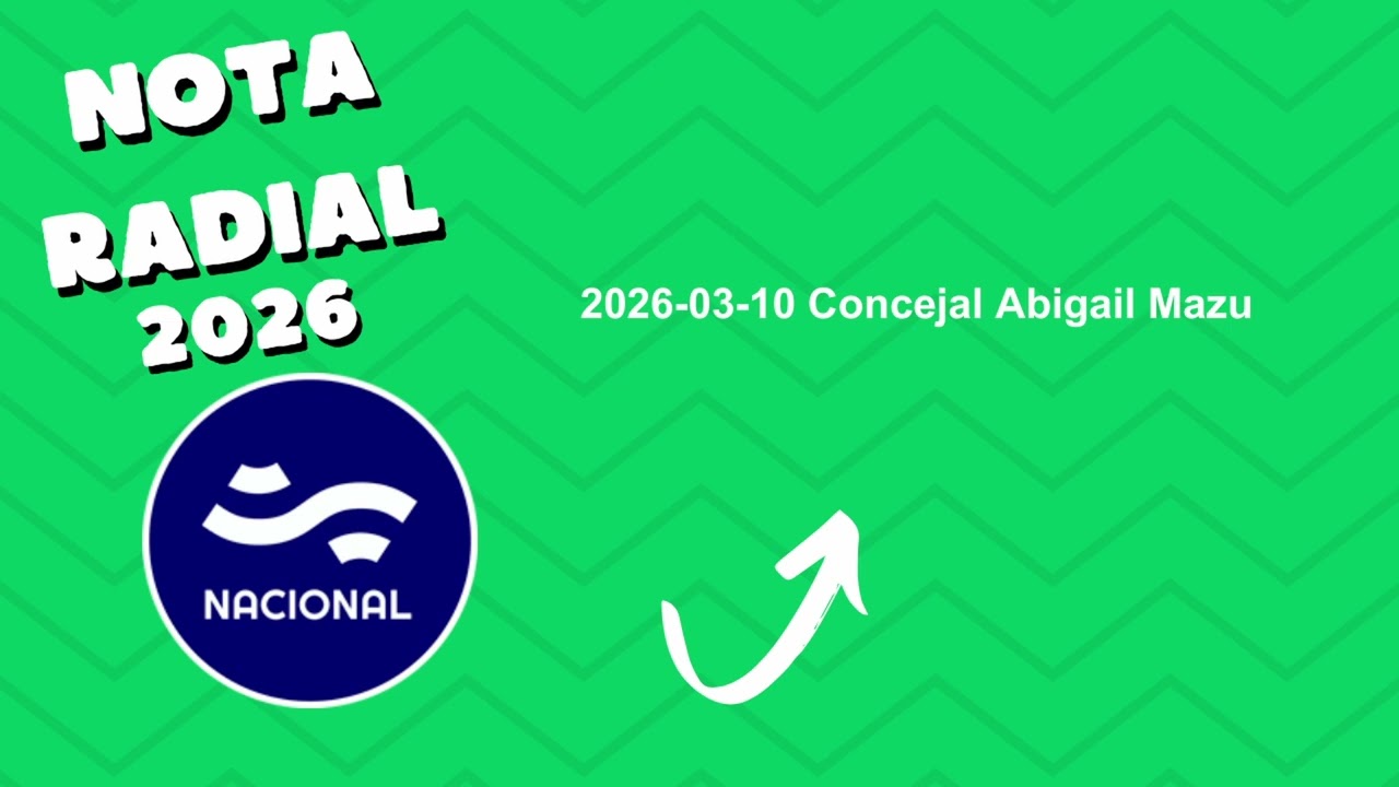2026-03-10 Concejal Abigail Mazu