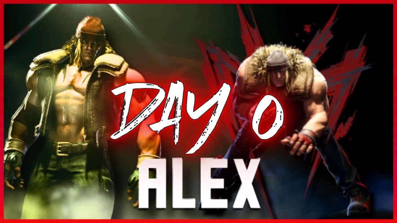 SF6 : Alex Day 0