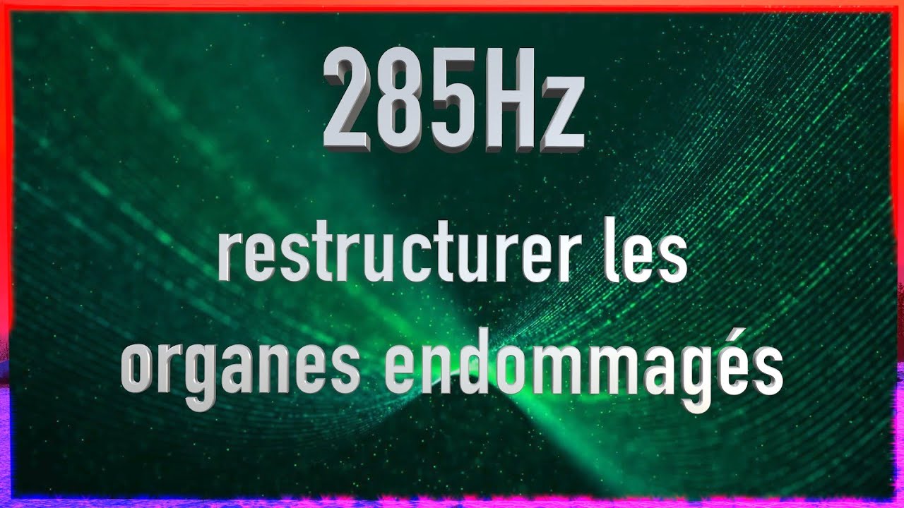 Fréquence de guérison 285hz et  battements binauraux 7 hz ondes thêta