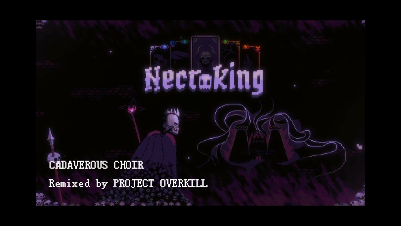 CADAVEROUS CHOIR - Necroking (Remixed by PROJECT OVERKILL)