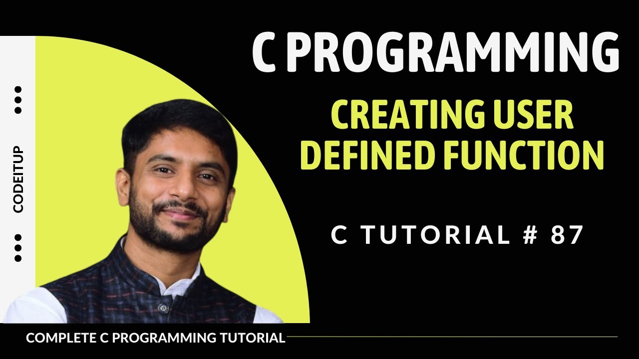 Creating User Defined Functions in C | In Hindi