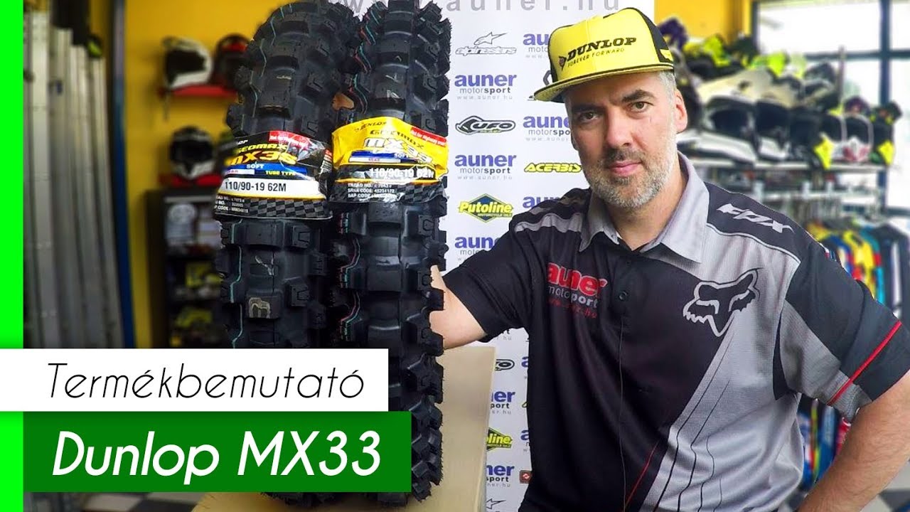 MX33, a Dunlop legújabb fejlesztésű gumija | Auner Motoros Magazin #47