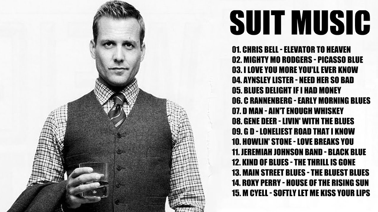 Song Blues Suits Harvey Specter Playlists | Best Blues Music