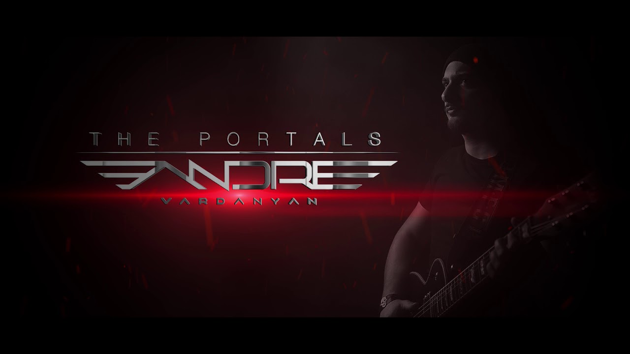 Andre Vardanyan - The Portals