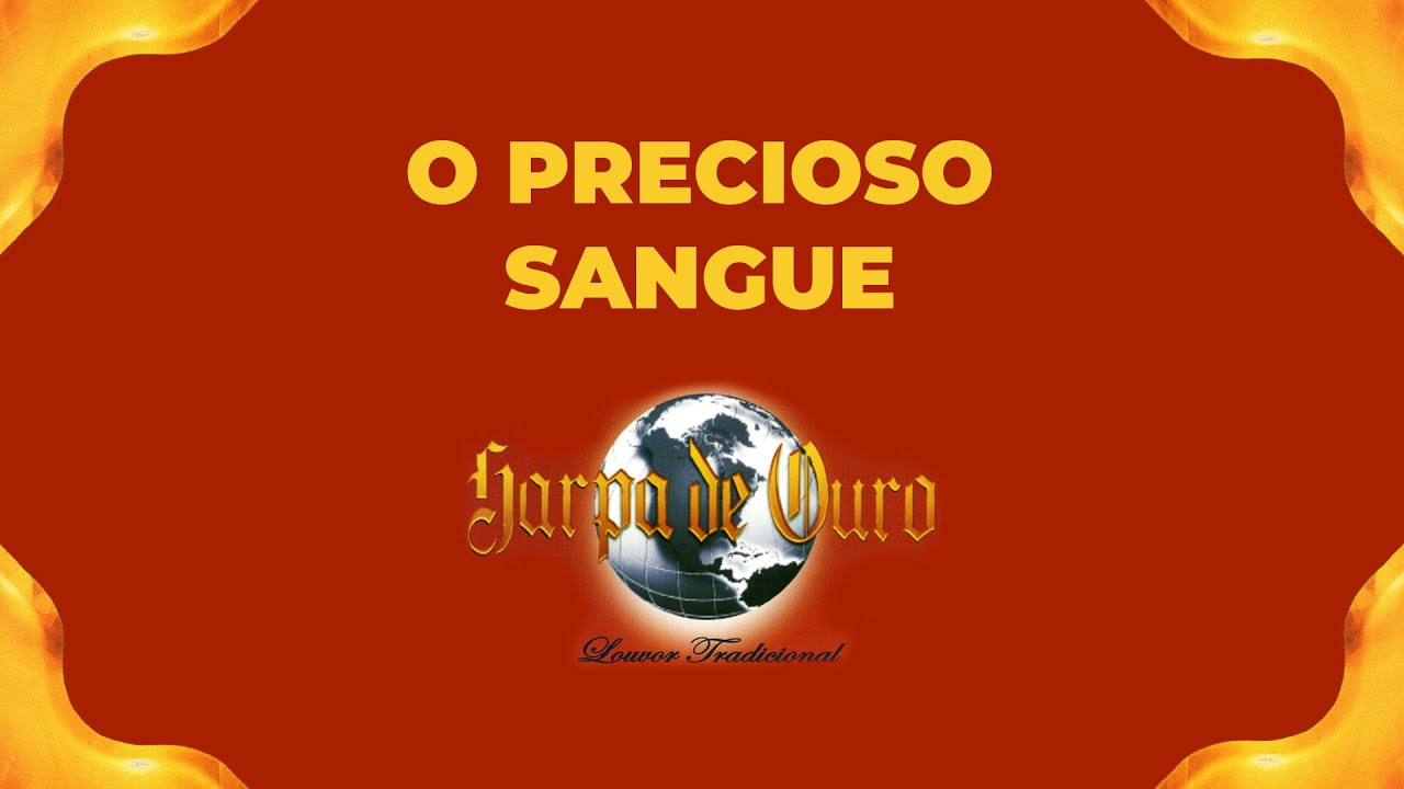 Harpa de Ouro - O Precioso Sangue (Com Letra)