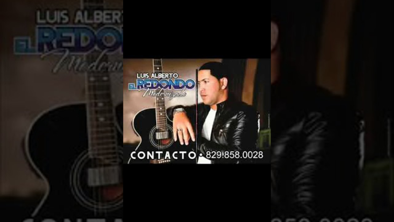 Luis Alberto El Redondo De La Bachata - Dos Mujeres(homenaje. José José)