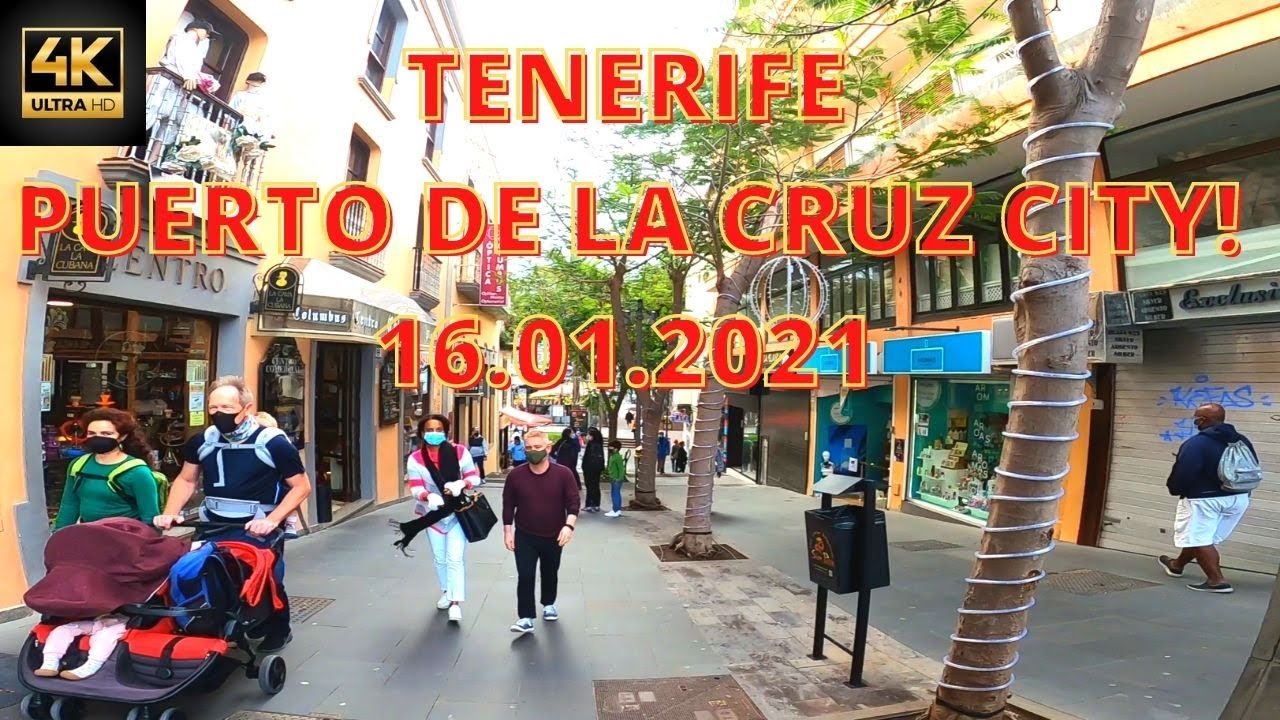 TENERIFE - PUERTO DE LA CRUZ CITY CENTER WALK - 16.01.2021