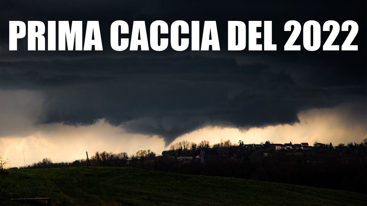 SUPERCELLA tra Cuneese e Astigiano [STORMCHASING]