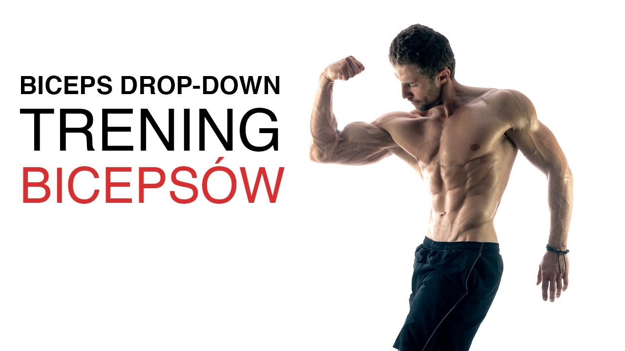 Biceps Drop-Down - Trening biceps&oacute;w - [ Jacek Bilczyński ]