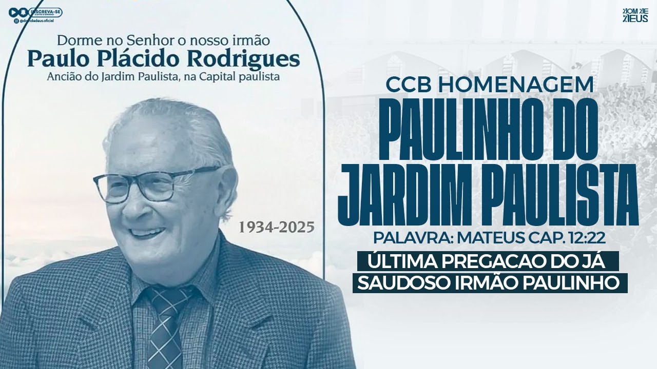 CCB PAULINHO DO JARDIM PAULISTA - ÚLTIMA PREGAÇÃO (HOMENAGEM)