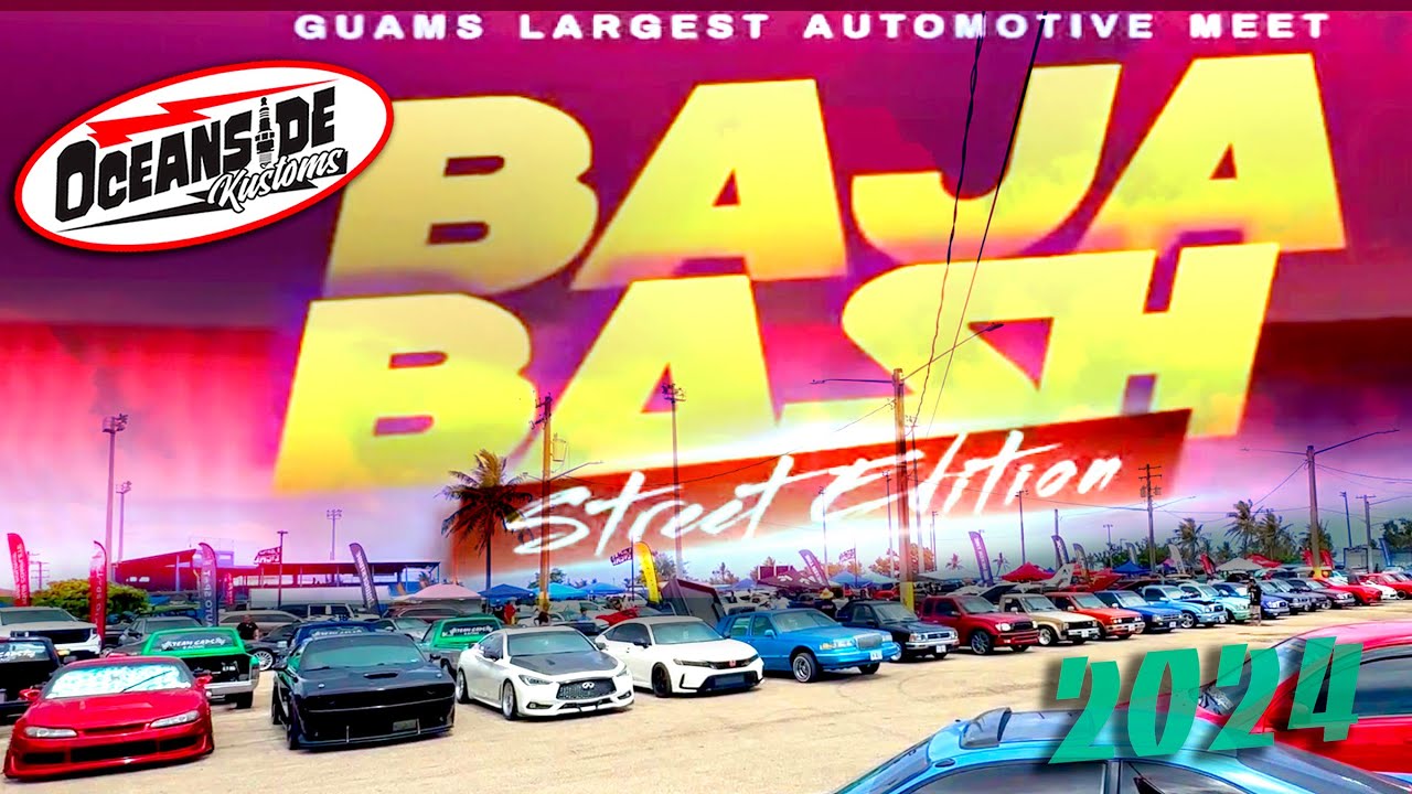 BAJA BASH: УЛИЧНОЕ ИЗДАНИЕ Гуам 2024