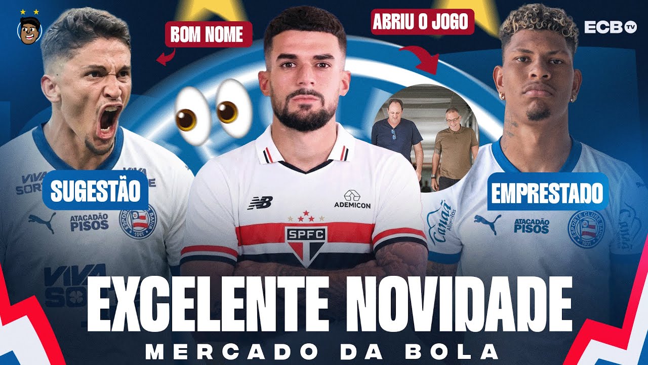 💣🔥 EXCELENTE NOVIDADE NO MERCADO DA BOLA PARA O BAHIA: CAULY ABRIU O JOGO COM DIRETORIA, MARCOS E +