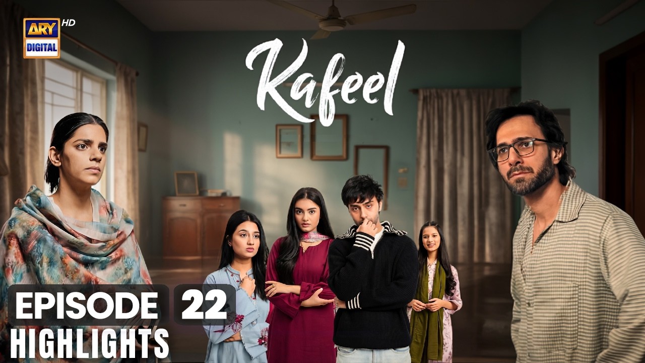 Kafeel Ep 22 | Highlights | Sanam Saeed | Emmad irfani | Aashir Wajahat | AReeka Haq | ARY Digital