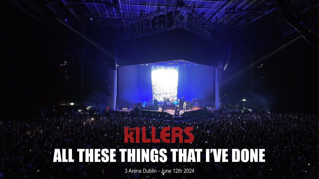 The Killers - All These Things That I've Done - Dublin 2024
