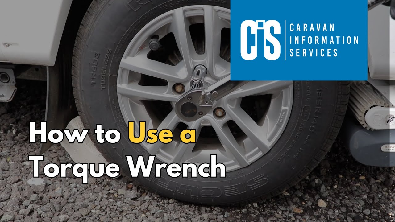 How to Use a Torque Wrench on a Caravan