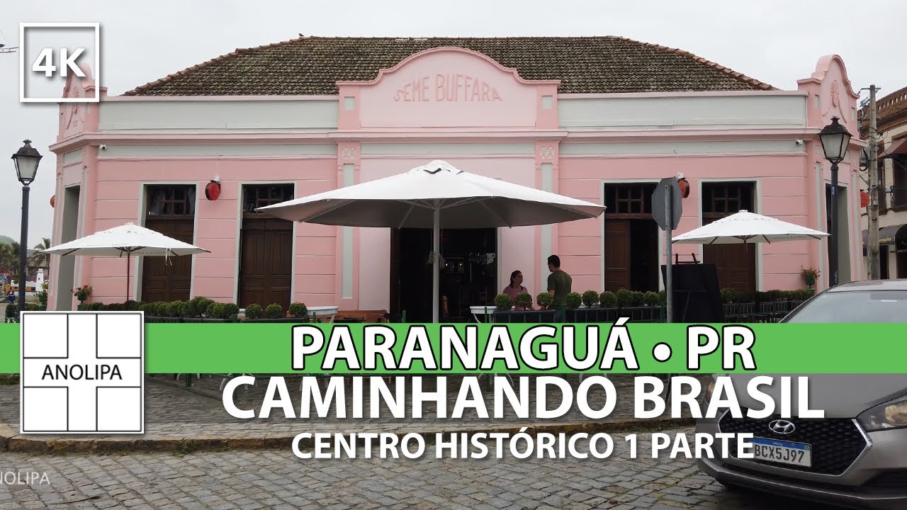 Paranaguá, Paraná • Centro Histórico • CAMINHANDO BRASIL 1