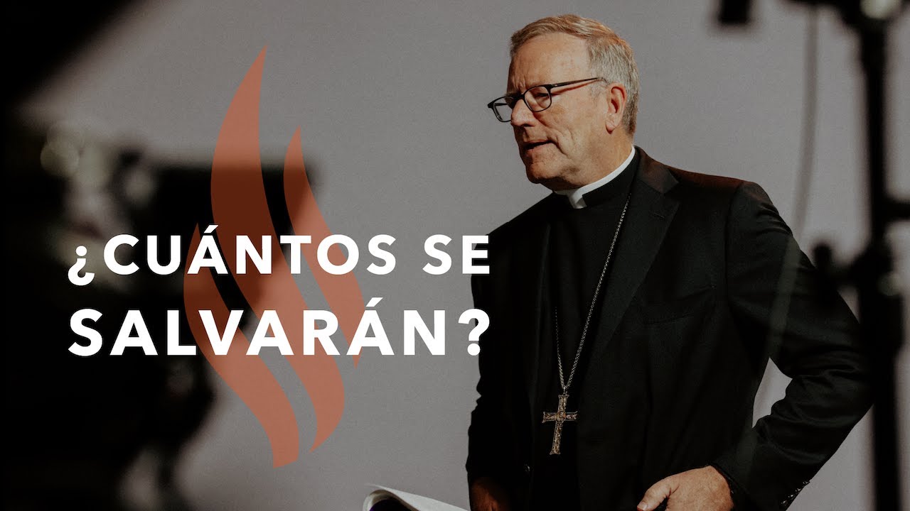 ¿Cuántos se Salvarán? - Sermón del Domingo del obispo Robert Barron