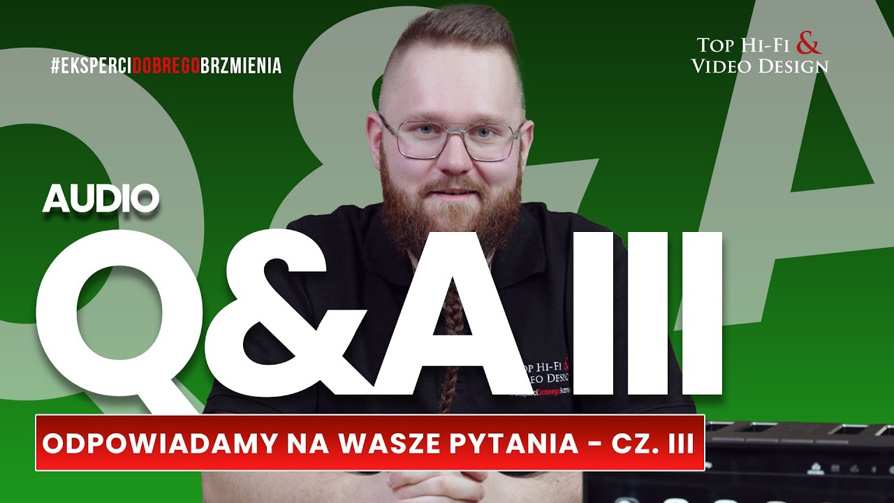 Audio Q&A część III  – czyli odpowiadamy na Wasze pytania