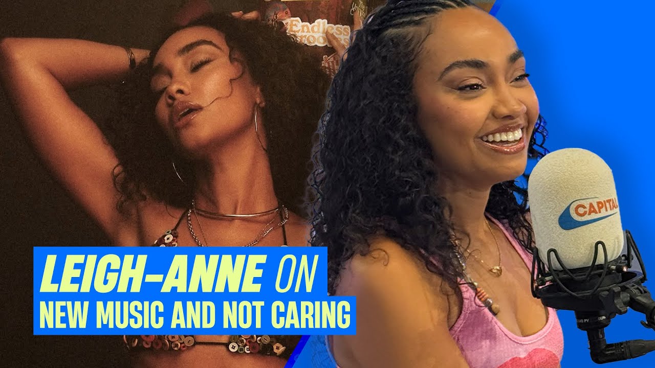 Leigh-Anne on CRINGING over Little Mix songs and her NEW sound! | Capital