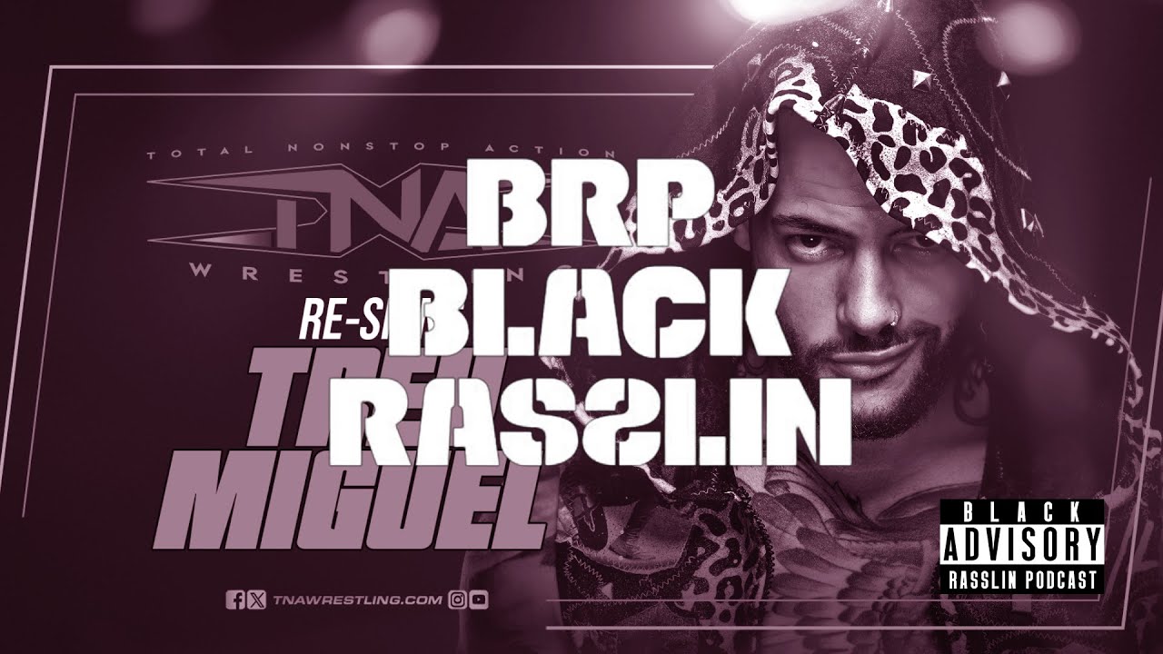 Trey Miguel re-signs with TNA after AEW release| Black Rasslin' Clips