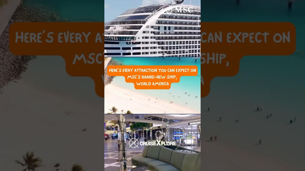 🚢 Here’s Every Must-Try Attraction on MSC World America! 🌊✨