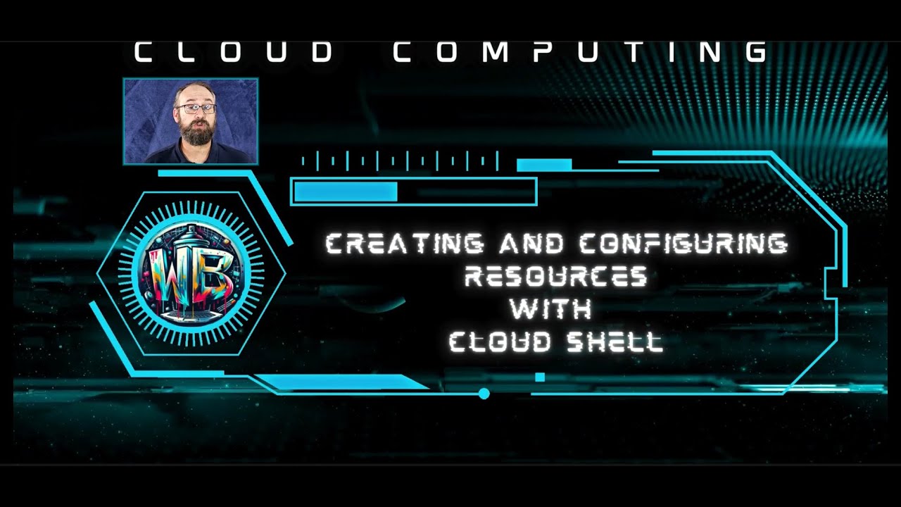 Creating and Configuring Resources with Cloud Shell