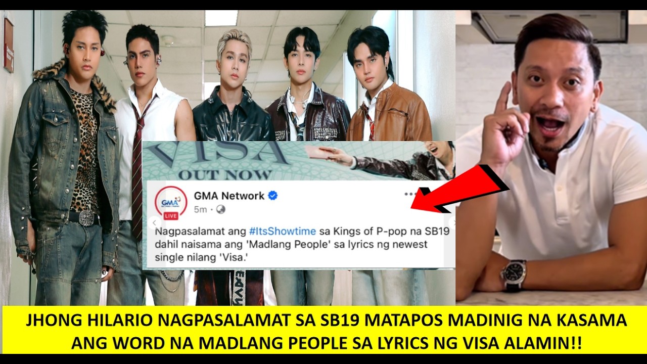 JHONG HILARIO NAGPASALAMAT SA SB19 DAHIL SINAMA ANG MADLANG PEOPLE NA SALITA SA LYRIC NG VISA!!