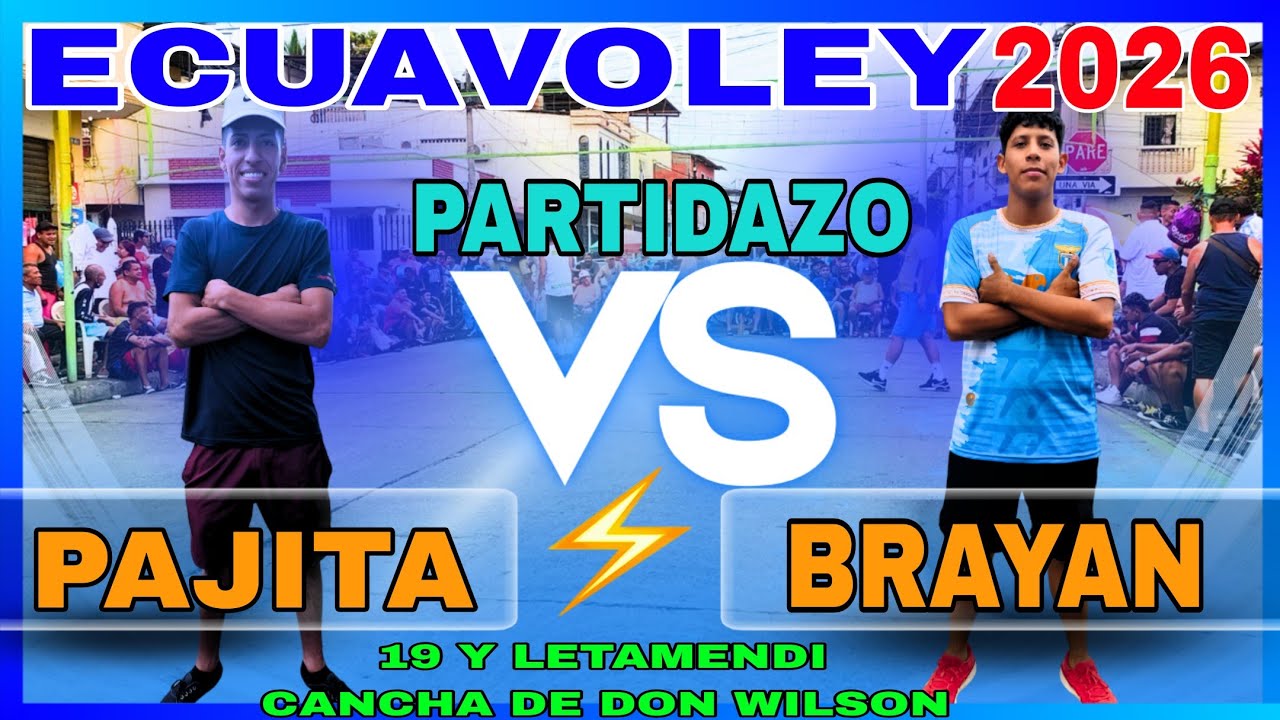 ECUAVOLEY PARTIDAZO 😱 PAJITA 🆚 BRAYAN