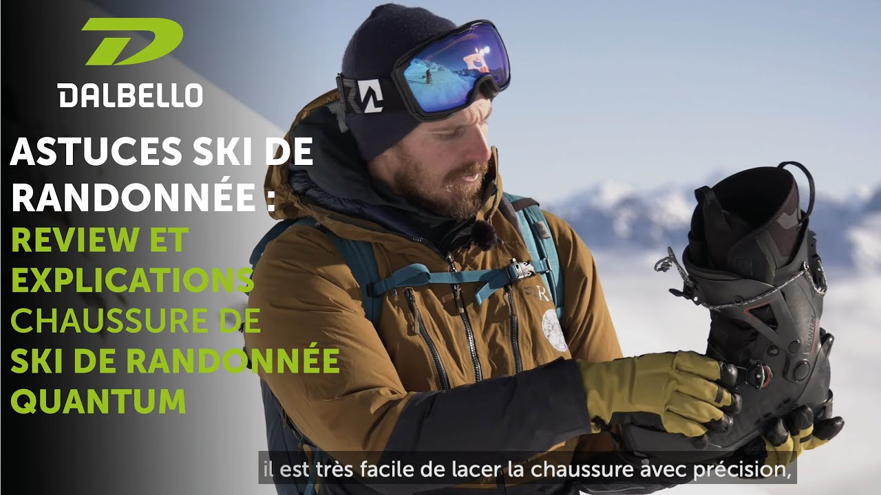 DALBELLO QUANTUM - Présentation et explication de la chaussure de ski de randonnée