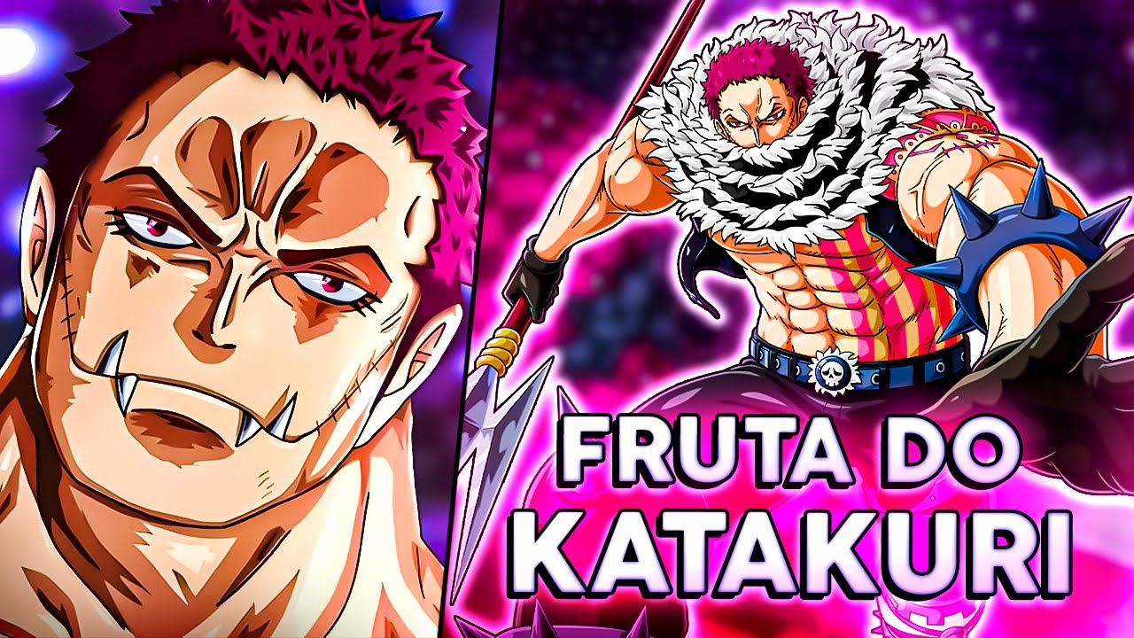 Como funciona os Poderes da MOCHI MOCHI NO MI (Akuma no Mi do Katakuri) | One Piece