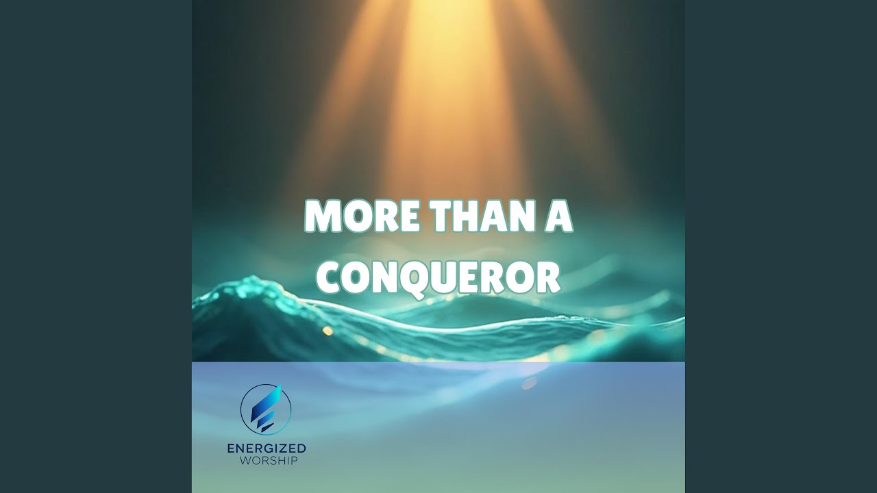 More Than A Conqueror