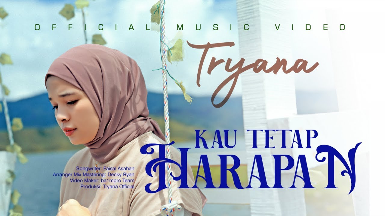 Tryana - Kau Tetap Harapan (Official Music Video)